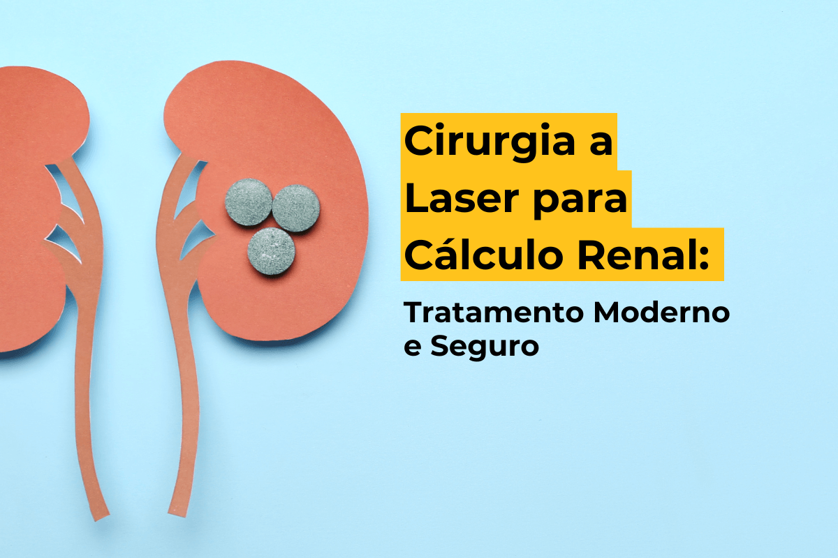 Cirurgia a Laser para Cálculo Renal em Umuarama: Tratamento Moderno e Seguro