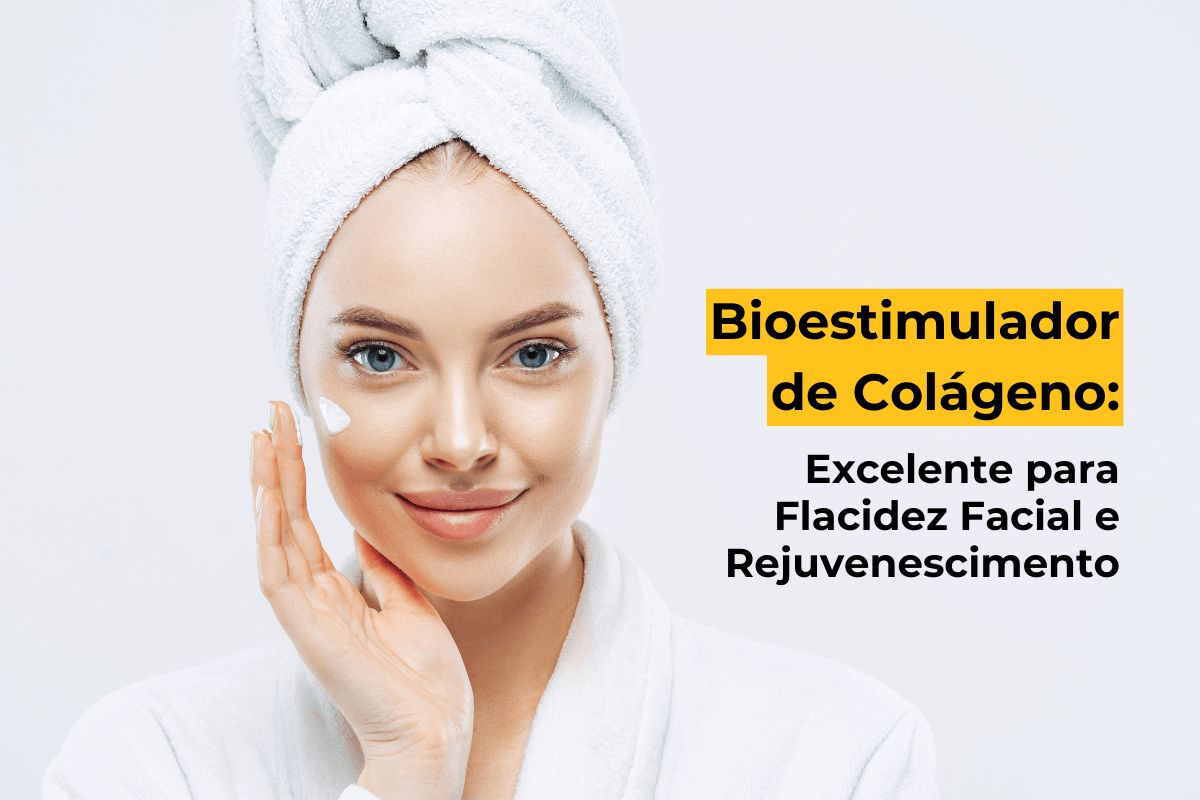 Bioestimulador de Colágeno em Maringá: Excelente para Flacidez Facial e Rejuvenescimento