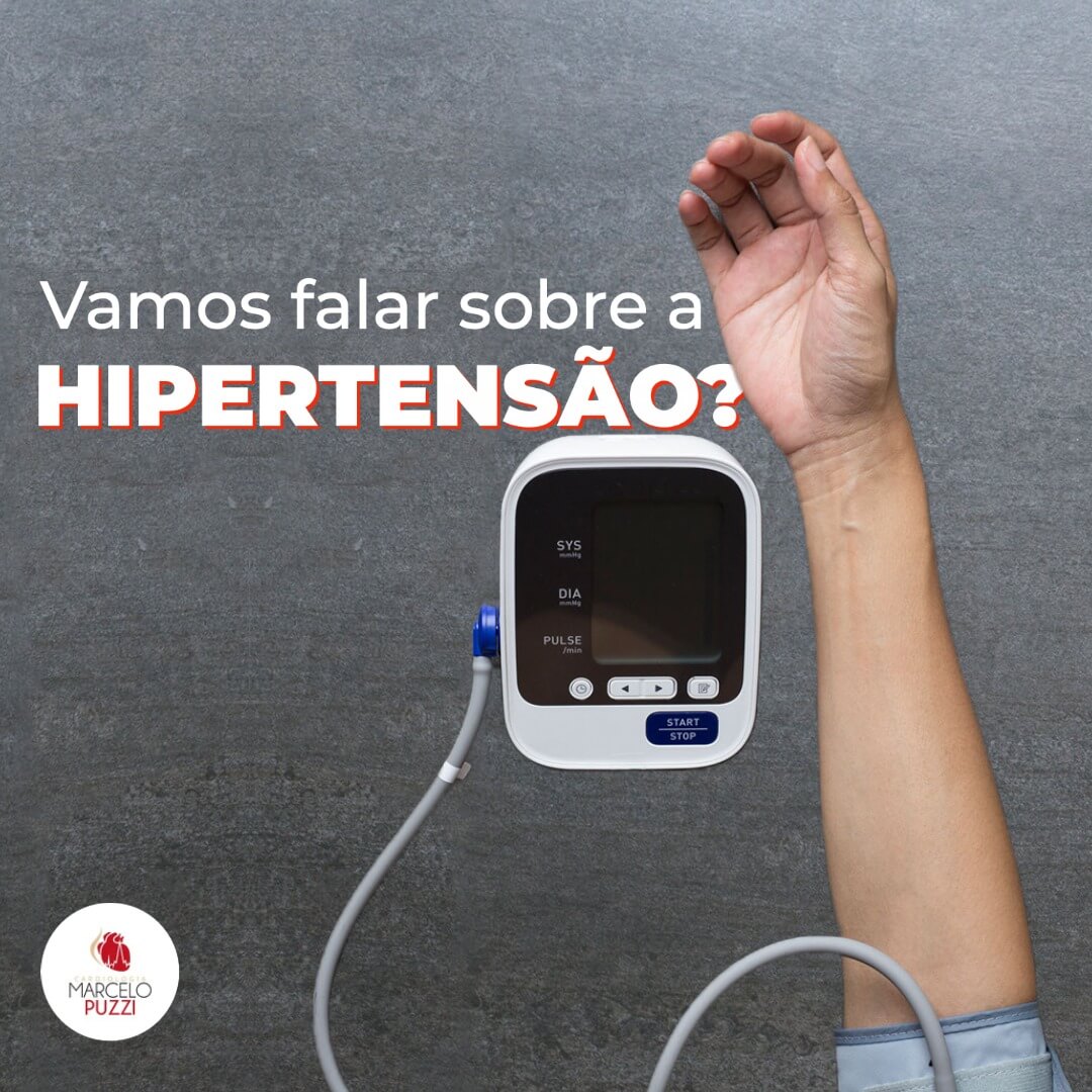 Vamos falar sobre a hipertensão?