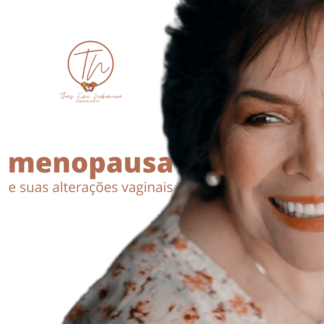 Menopausa e suas alterações vaginais