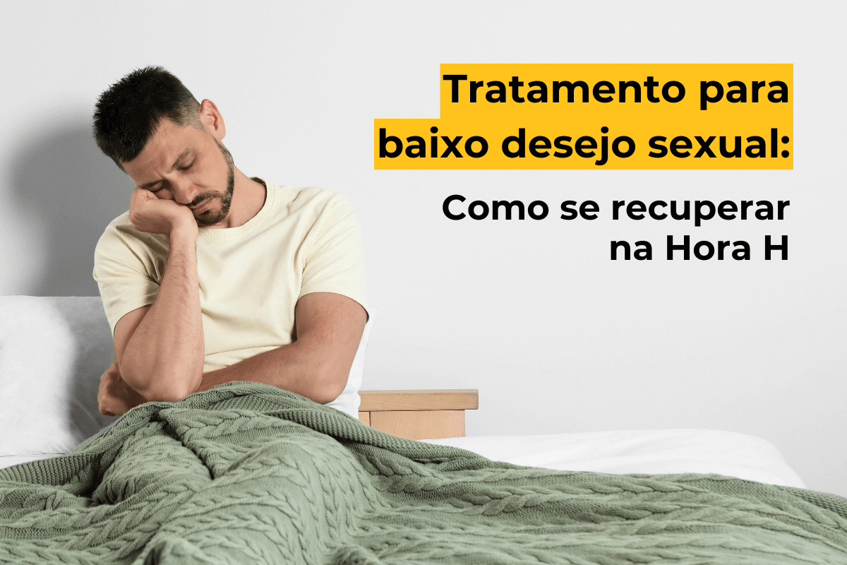 Tratamento para Baixo Desejo Sexual em Curitiba: Como se Recuperar na Hora H