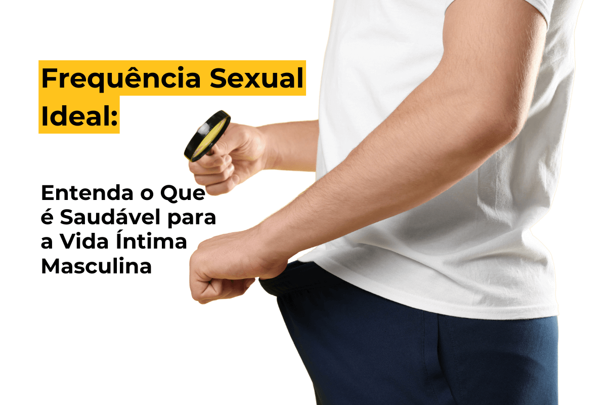 Frequência Sexual Ideal: Entenda o Que é Saudável para Viver Boa Vida Intima em Maringá