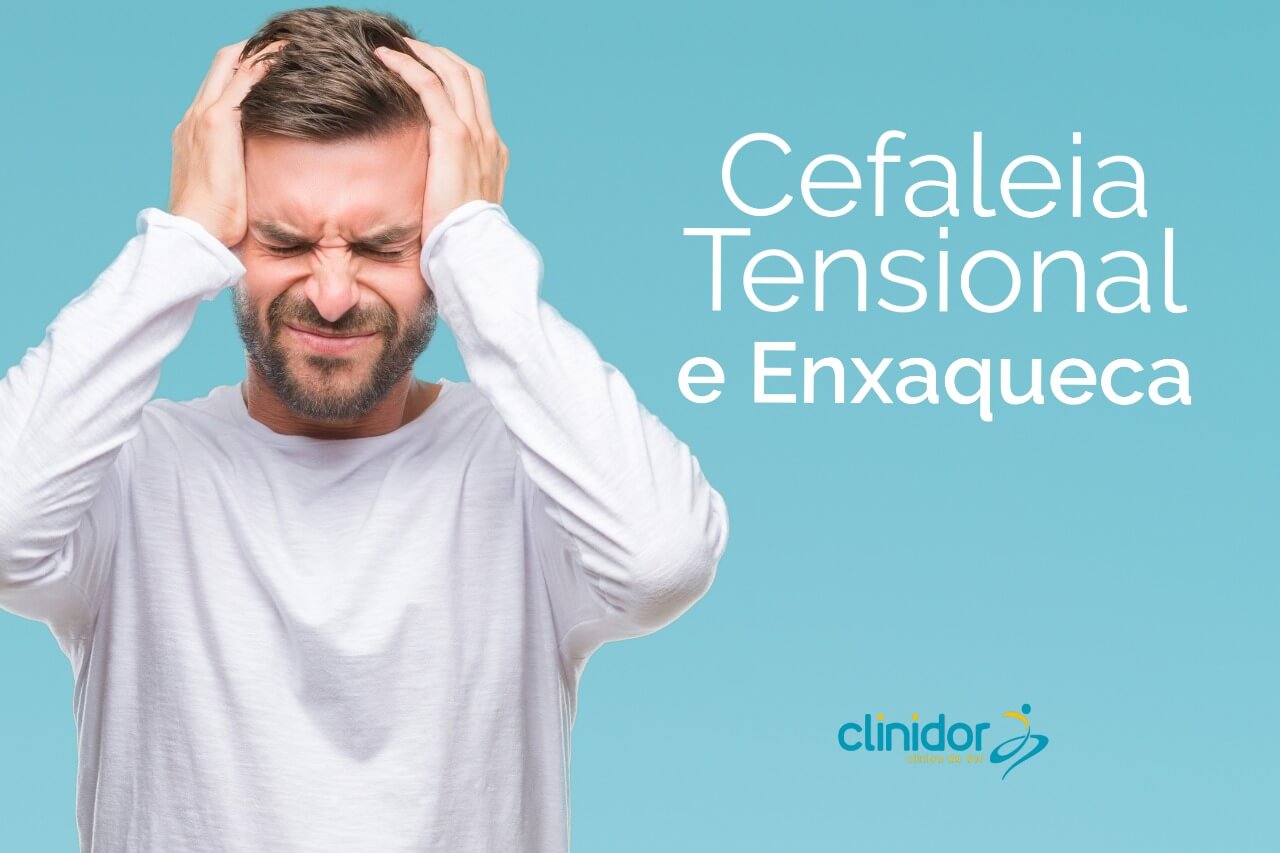 Cefaleia Tensional e Enxaqueca
