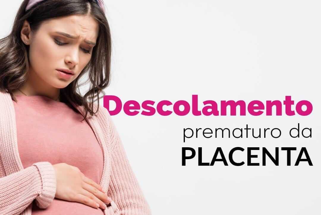 Descolamento prematuro da placenta