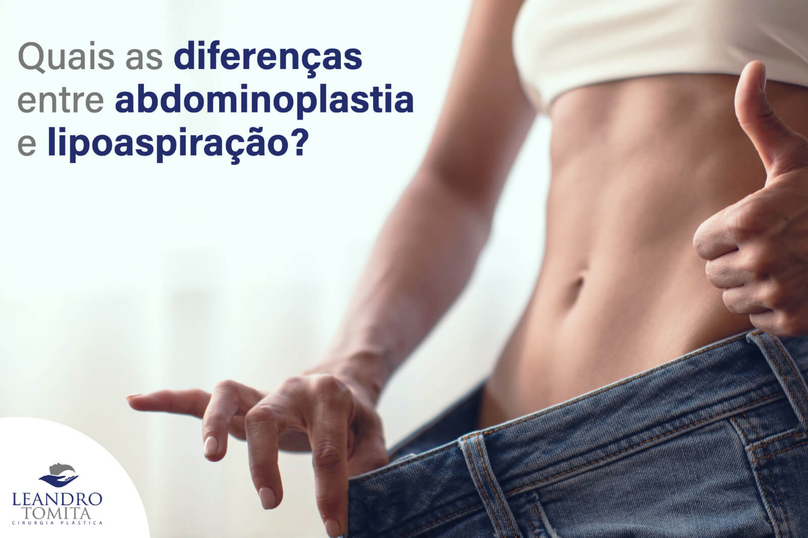 Quais as diferenças entre abdominoplastia e lipoaspiração?
