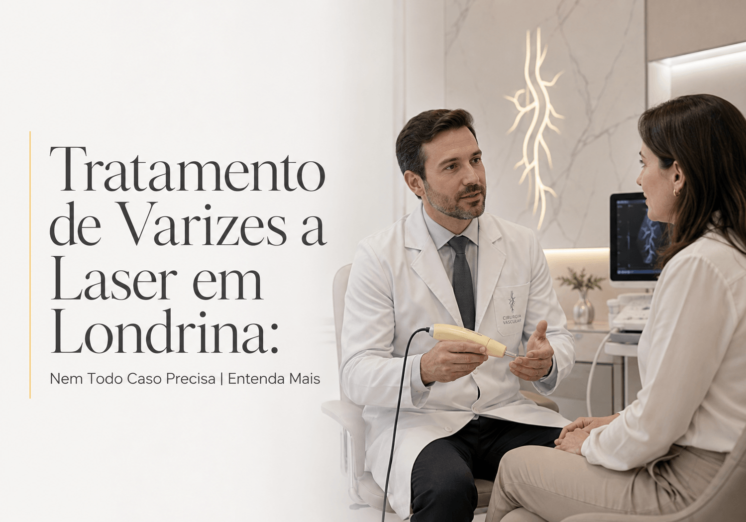 Tratamento de Varizes a Laser em Londrina: Nem Todo Caso Precisa | Entenda Mais