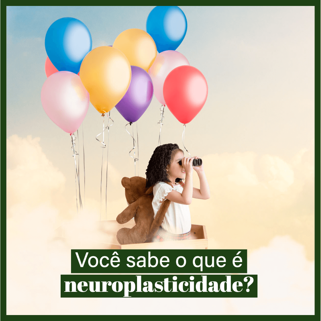 Você sabe o que é neuroplasticidade?