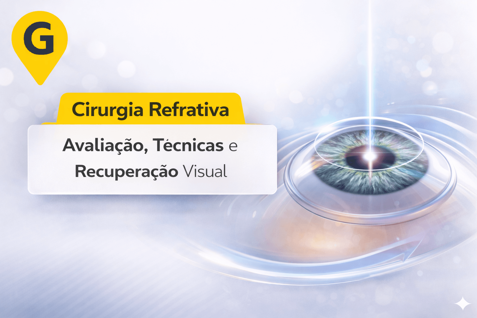 Cirurgia Refrativa em Maringá: Avaliação, Técnicas e Recuperação Visual