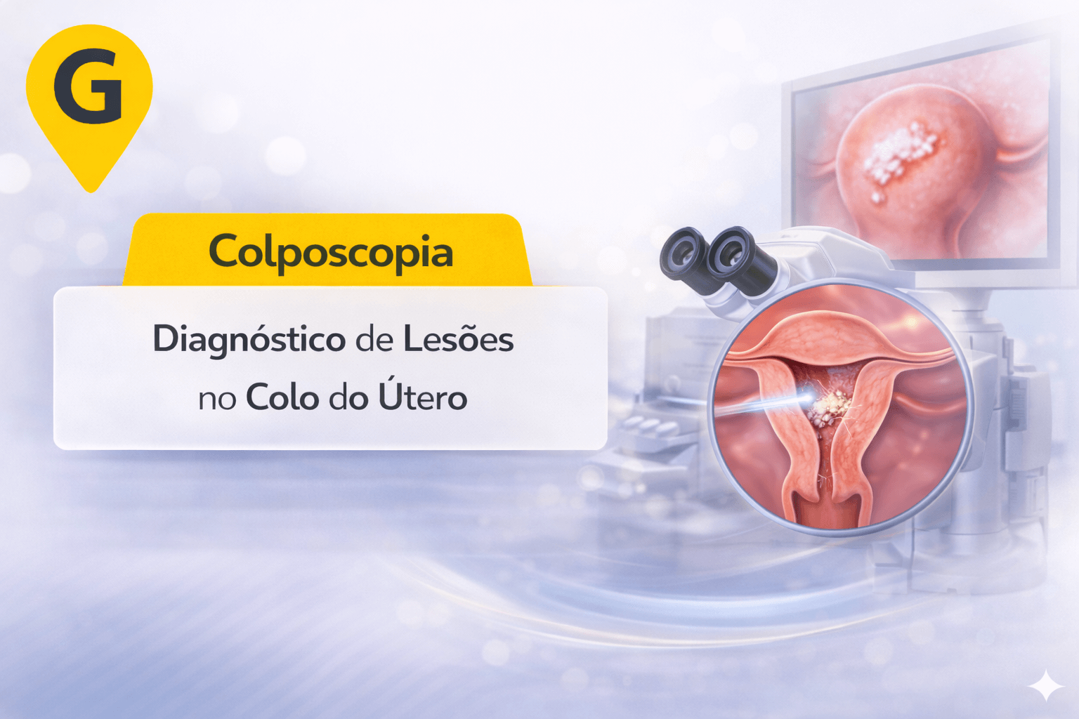 Colposcopia em Maringá: Diagnóstico de Lesões no Colo do Útero