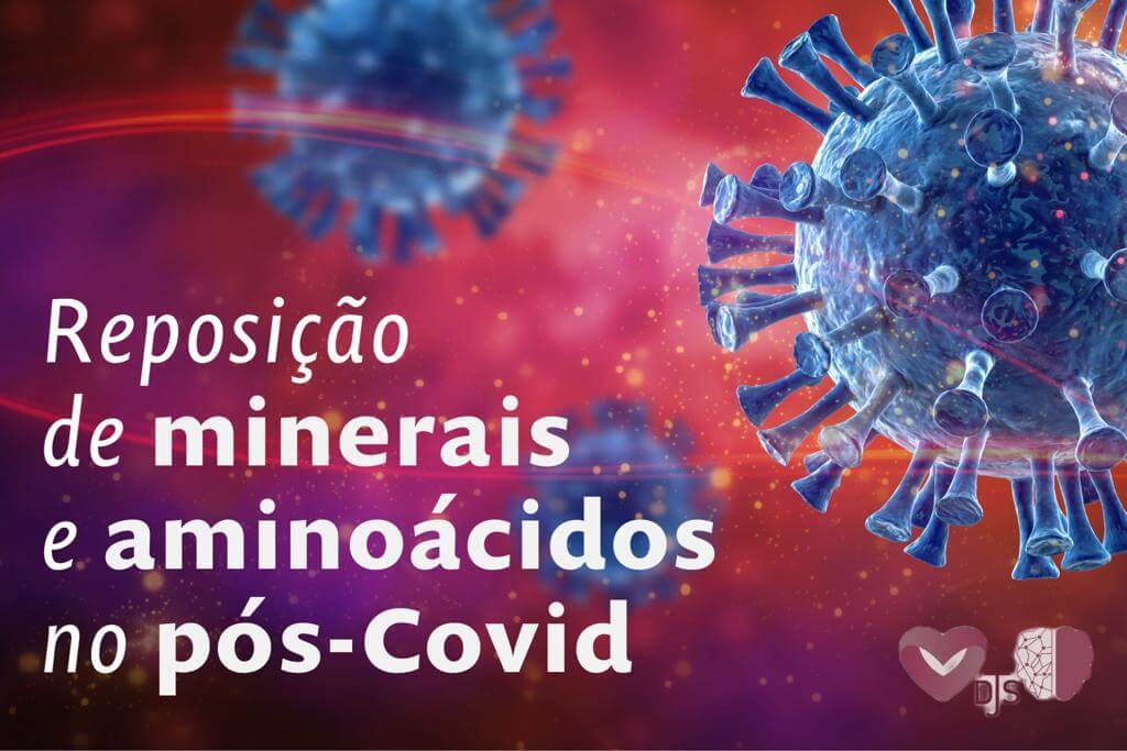 Reposição de minerais e aminoácidos no pós-Covid