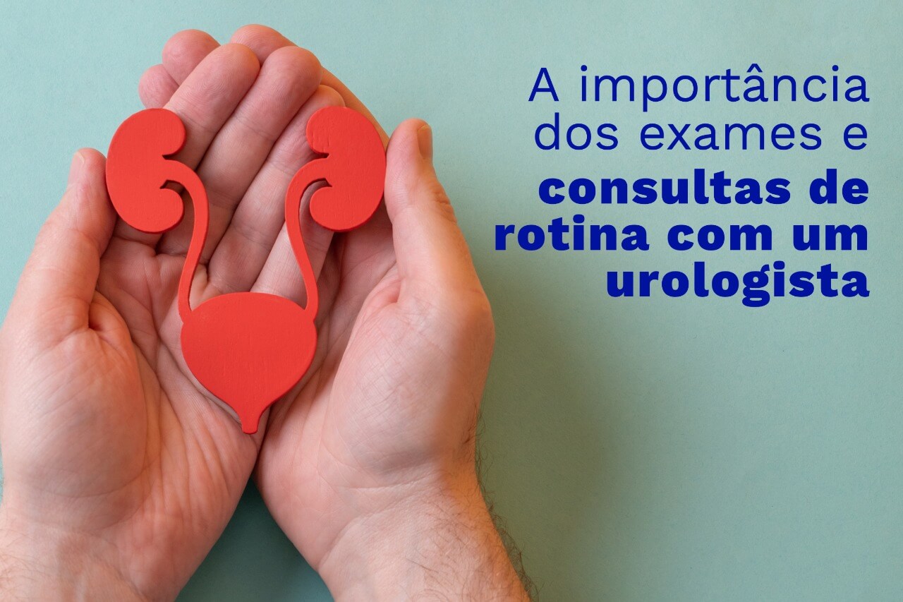 A importância dos exames e consultas de rotina com um urologista