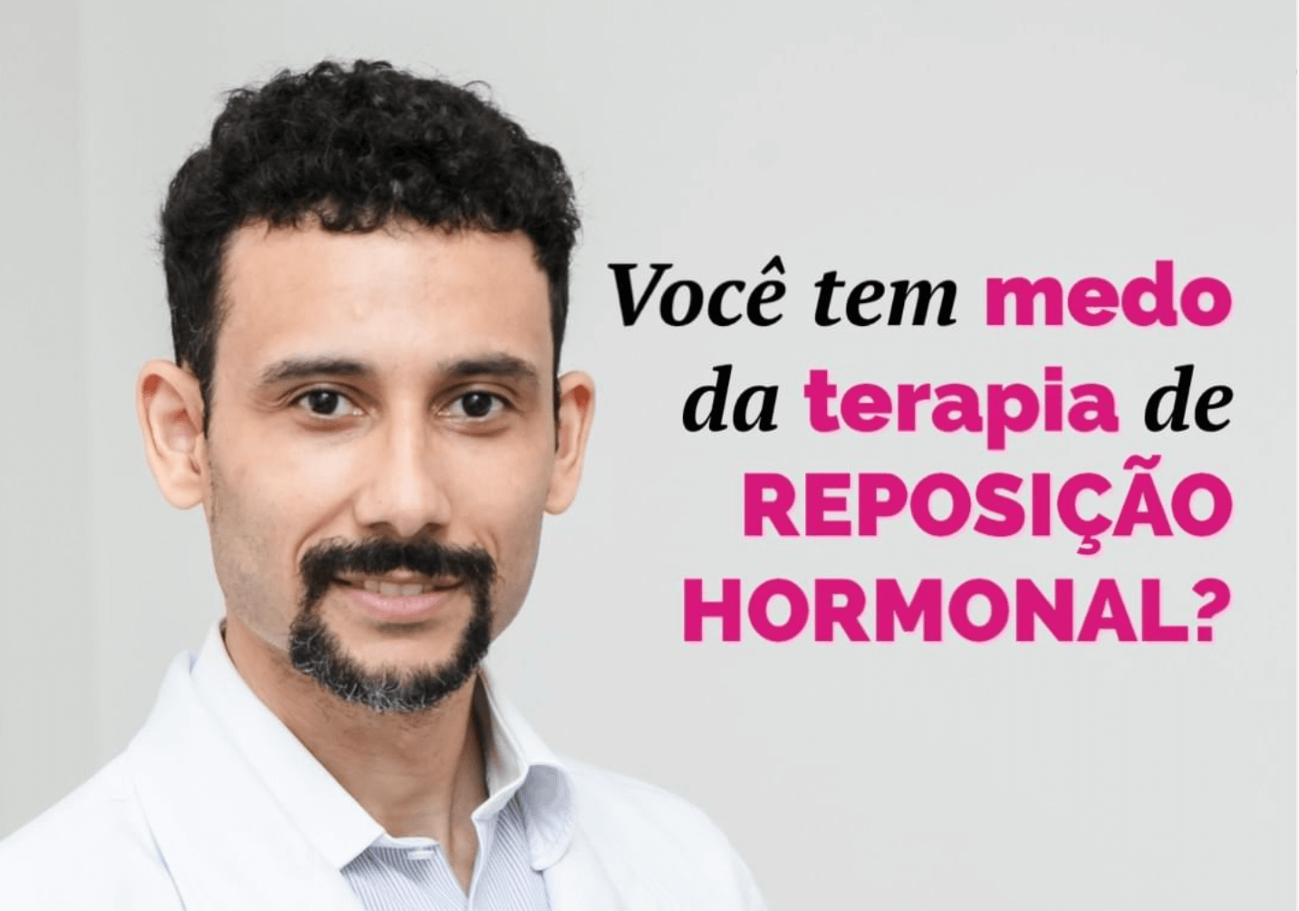 Você tem medo da terapia de reposição hormonal?