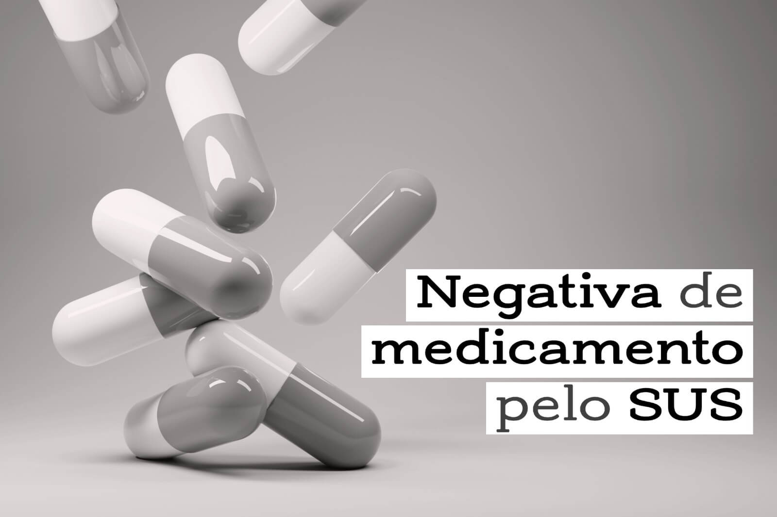 Negativa de medicamento pelo SUS