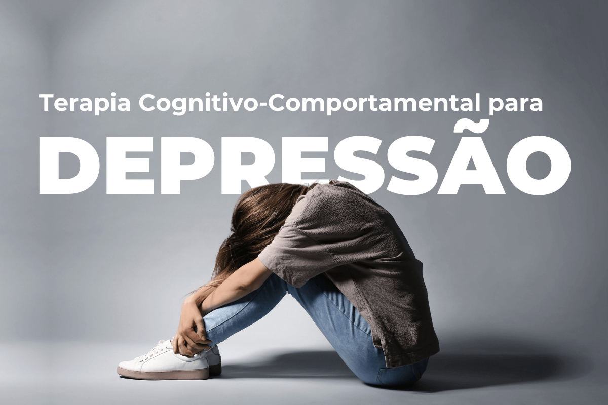 Terapia Cognitivo-Comportamental para Depressão em Maringá