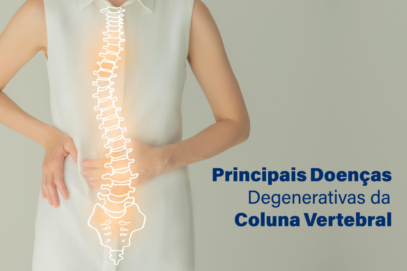 Principais Doenças Degenerativas da Coluna Vertebral