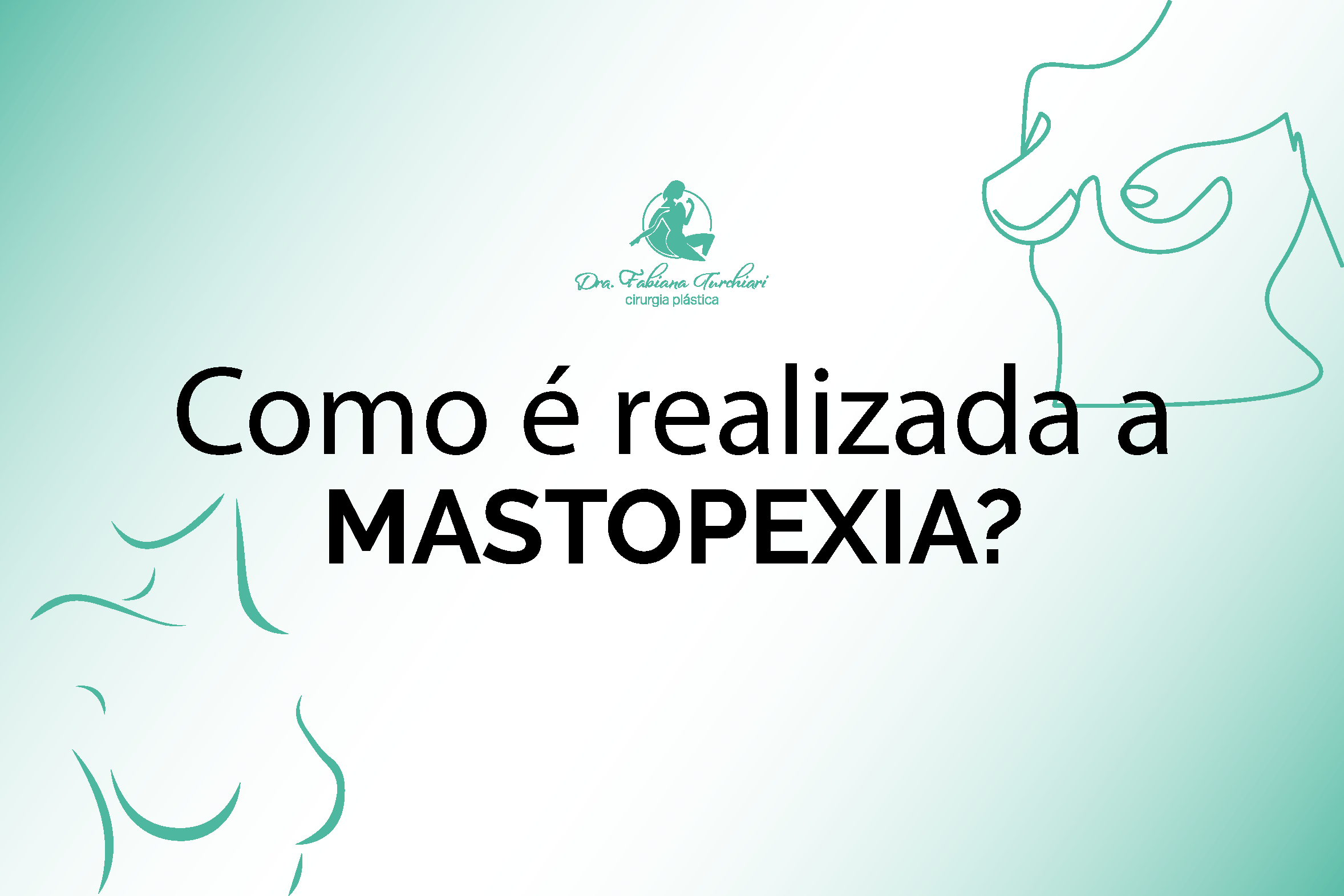 Como é realizada a Mastopexia?