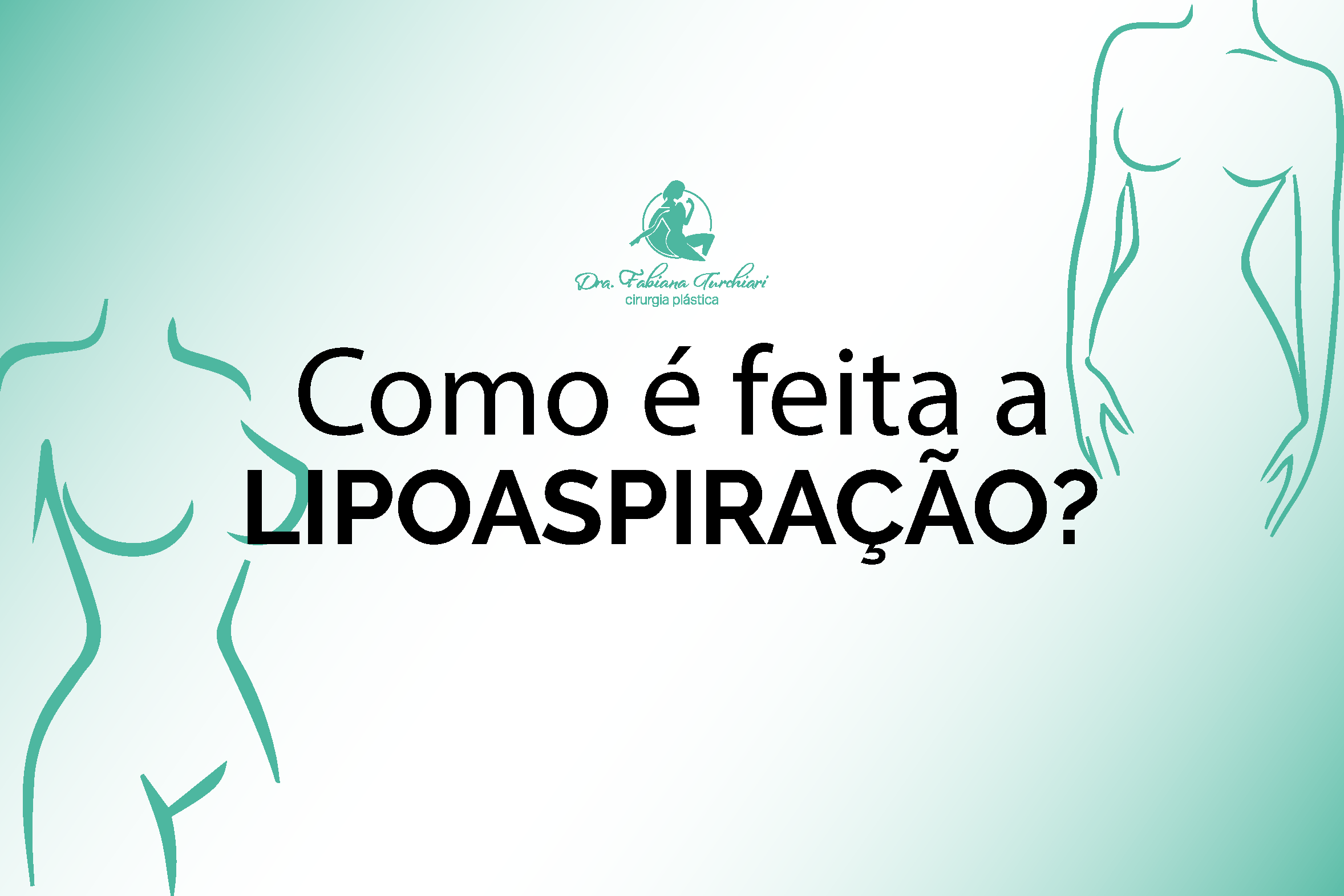 Como é feita a lipoaspiração?