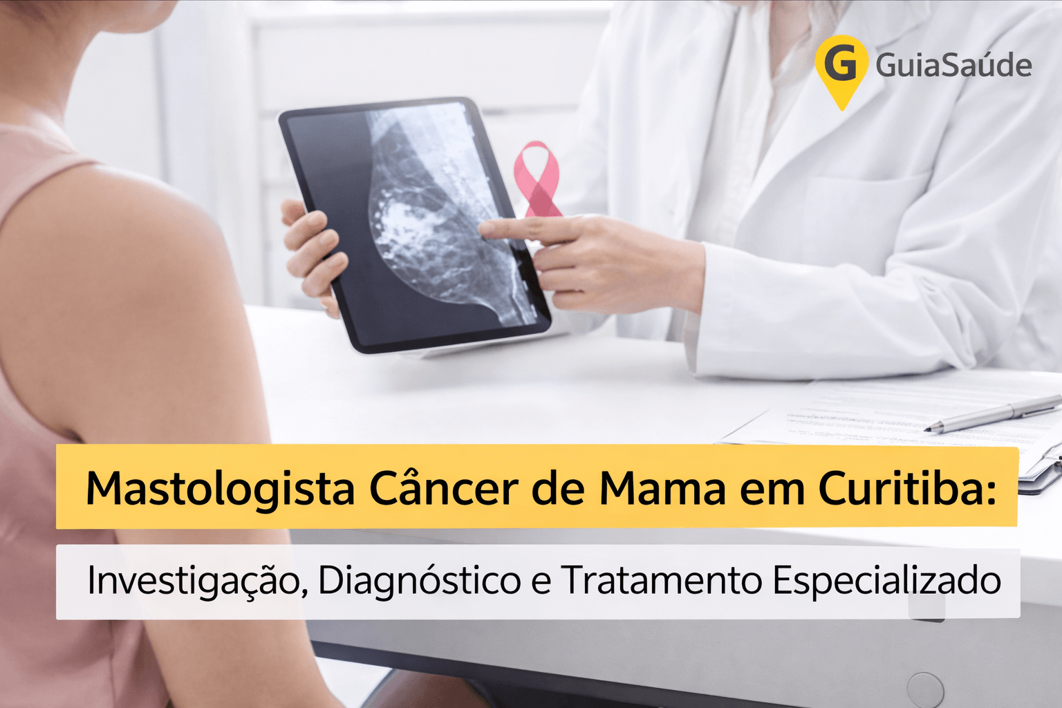 Investigação Diagnóstico Câncer de Mama com Mastologista em Curitiba