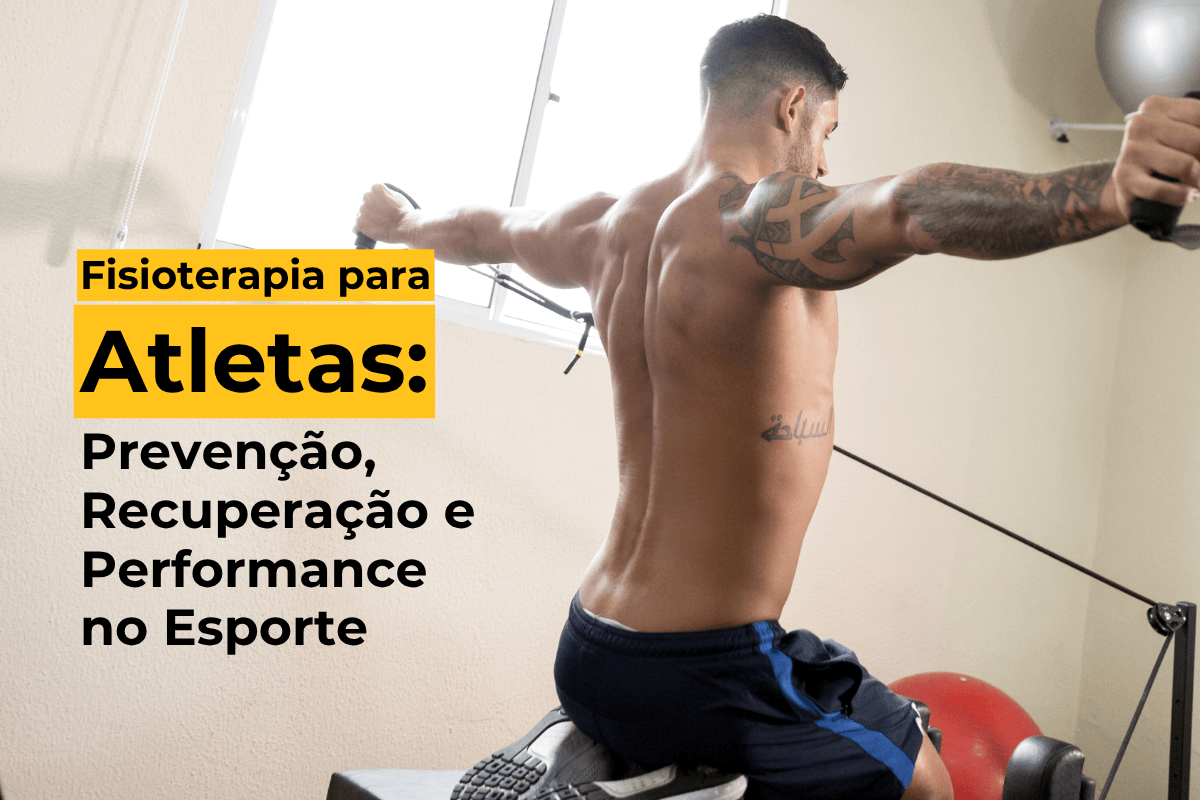 Fisioterapia para Atletas em Maringá: Prevenção, Recuperação e Performance no Esporte