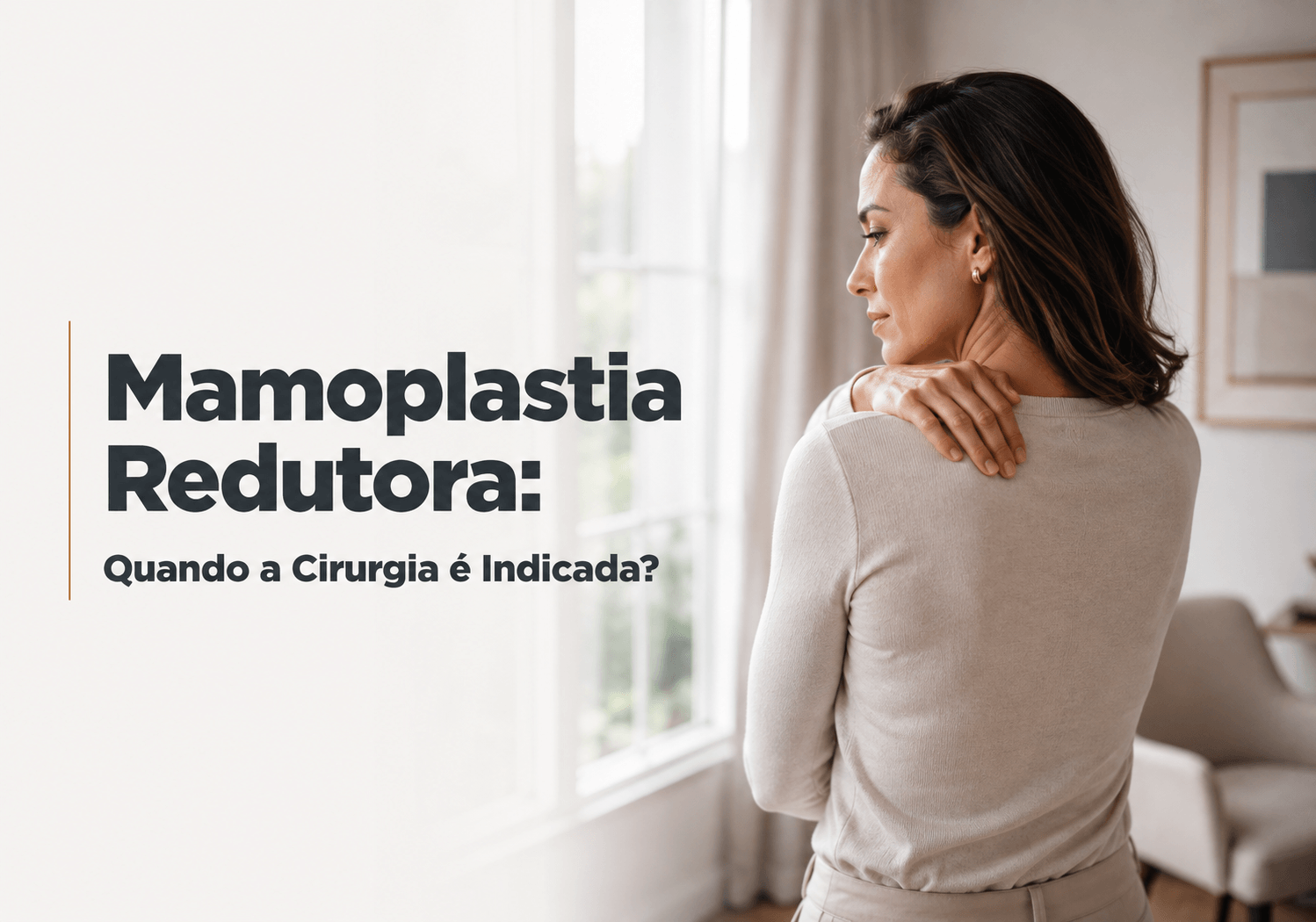 Mamoplastia Redutora em Uberlândia: Quando a Cirurgia é Indicada?