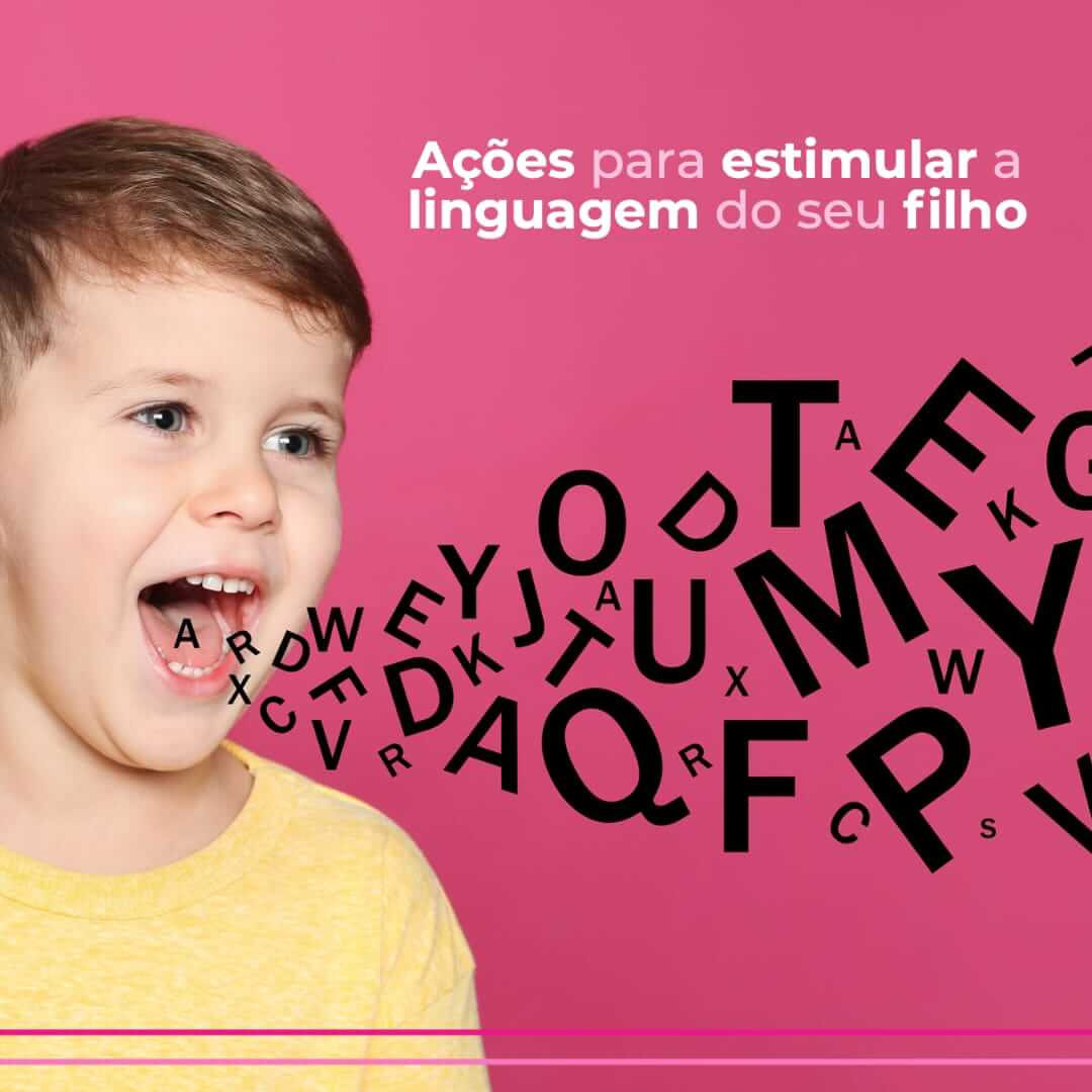 Ações para estimular a linguagem do seu filho 