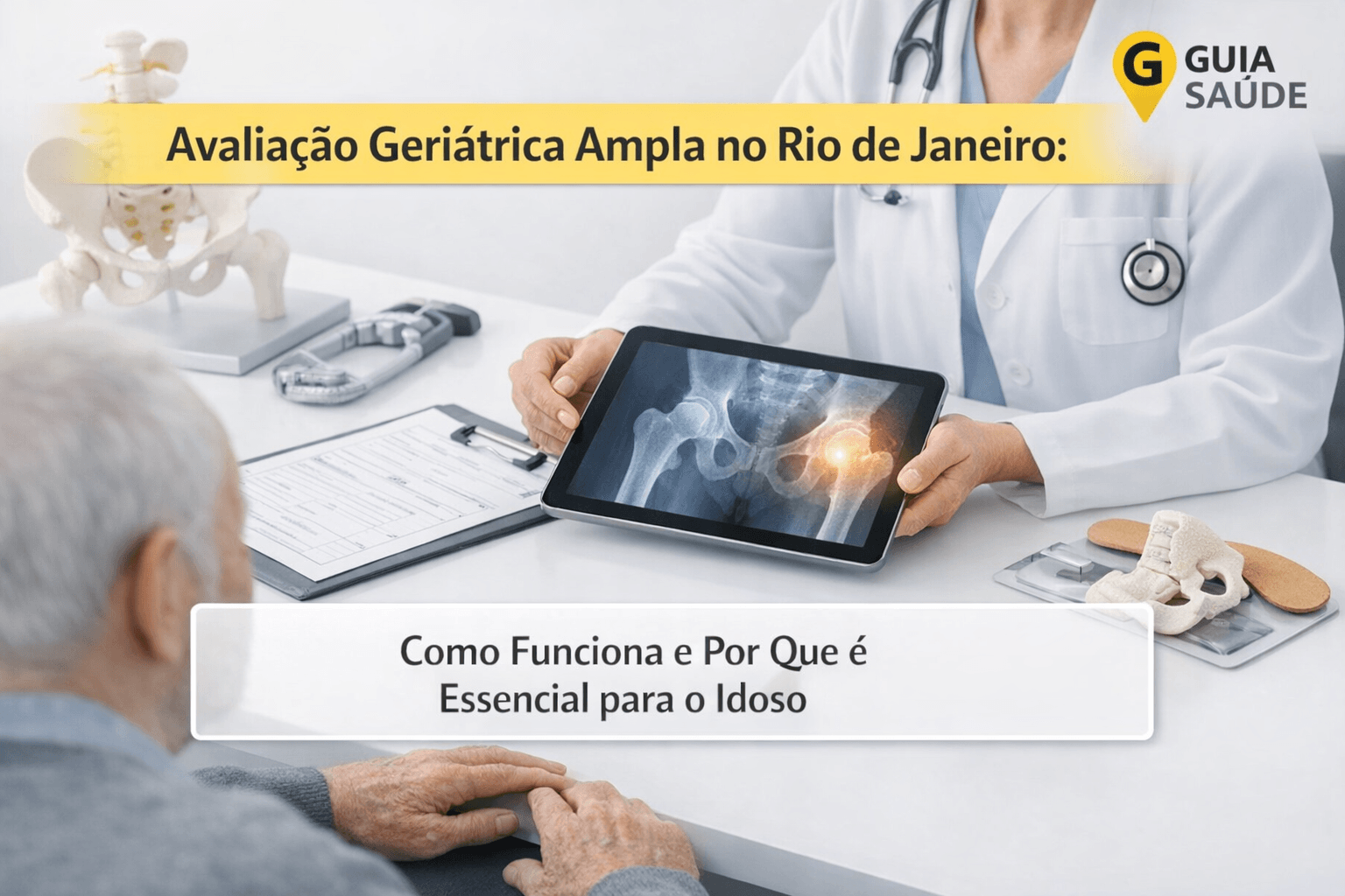 Avaliação Geriátrica Ampla no Rio de Janeiro: Por Que é Essencial para o Idoso