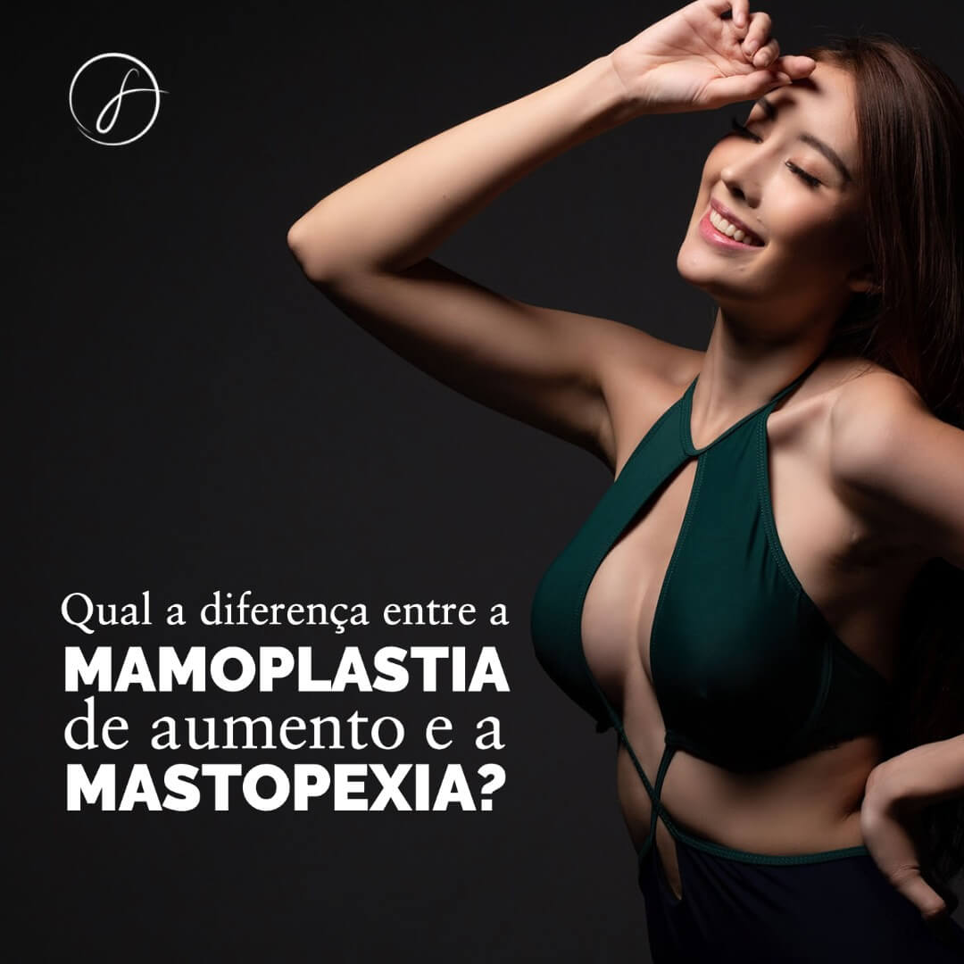 Qual a diferença entre mamoplastia de aumento e a mastopexia?