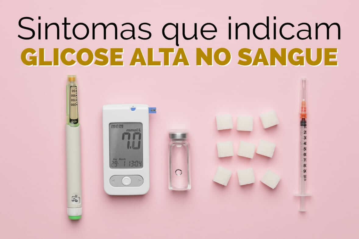 Sintomas que indicam glicose alta no sangue