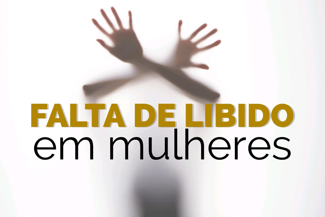 Conheça os principais problemas hormonais que impactam a libido feminina -  Endocrinologia