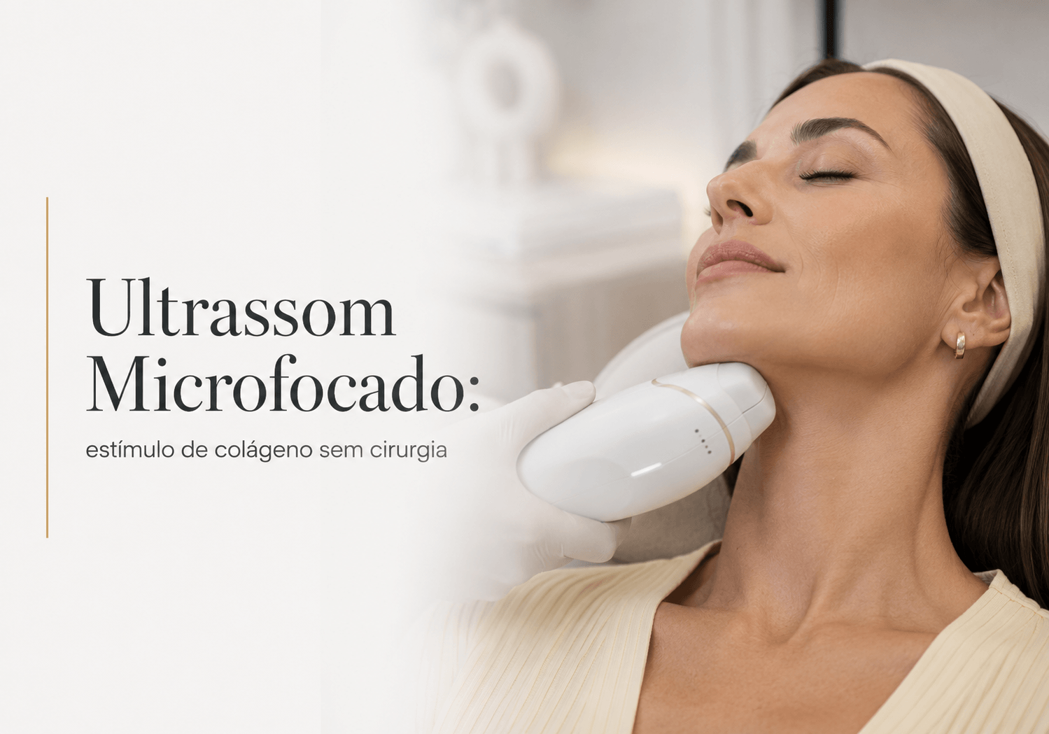 Tratamento para Flacidez Facial em Curitiba com Ultrassom Microfocado