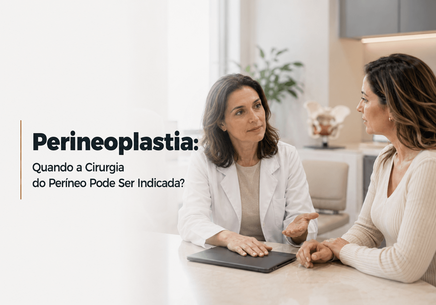 Perineoplastia em Maringá: Quando a Cirurgia do Períneo Pode Ser Indicada?