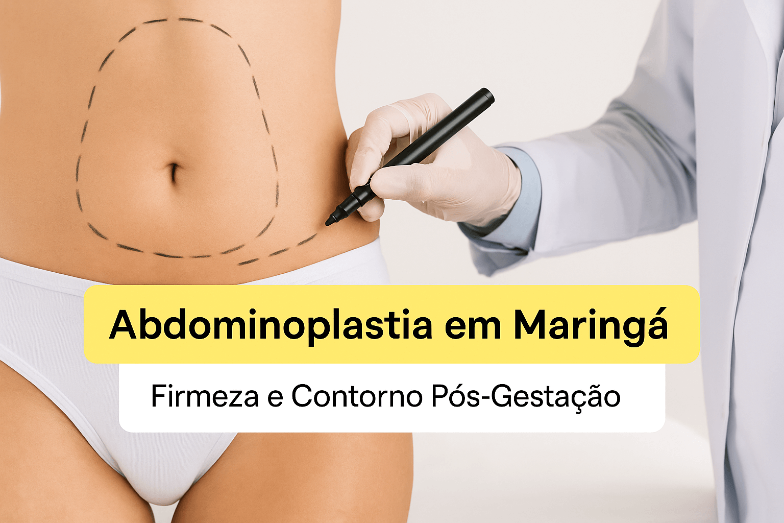 Abdominoplastia para Flacidez Pós-parto em Maringá: Firmeza Após Gestação