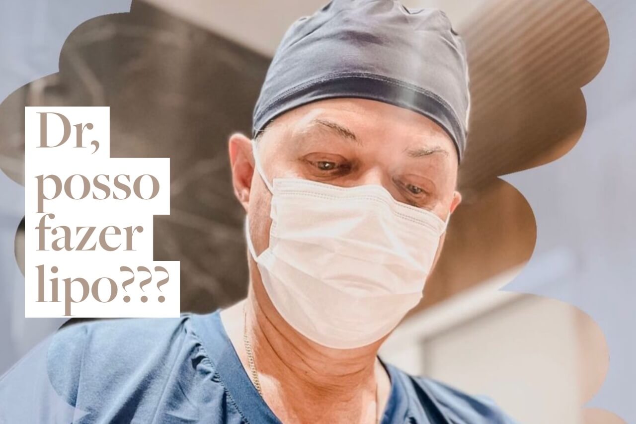 Dr posso fazer lipo???