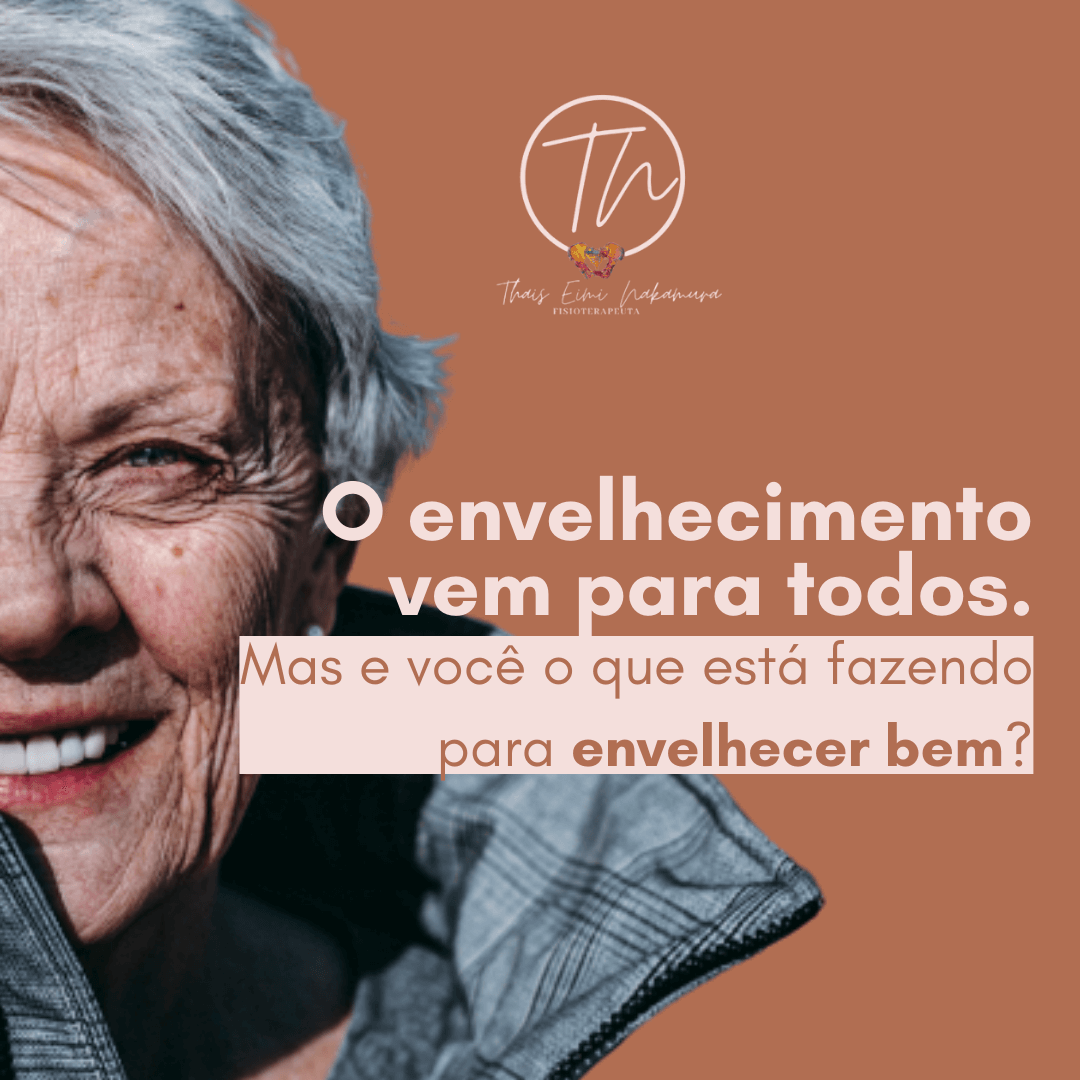 O que você está fazendo para envelhecer bem?