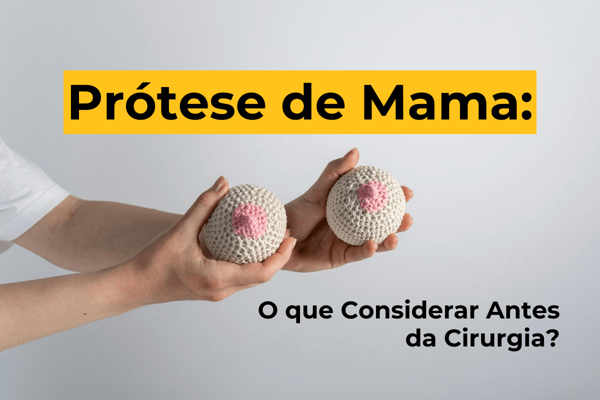 Prótese de Mama em Guarujá: O que Considerar Antes da Cirurgia?