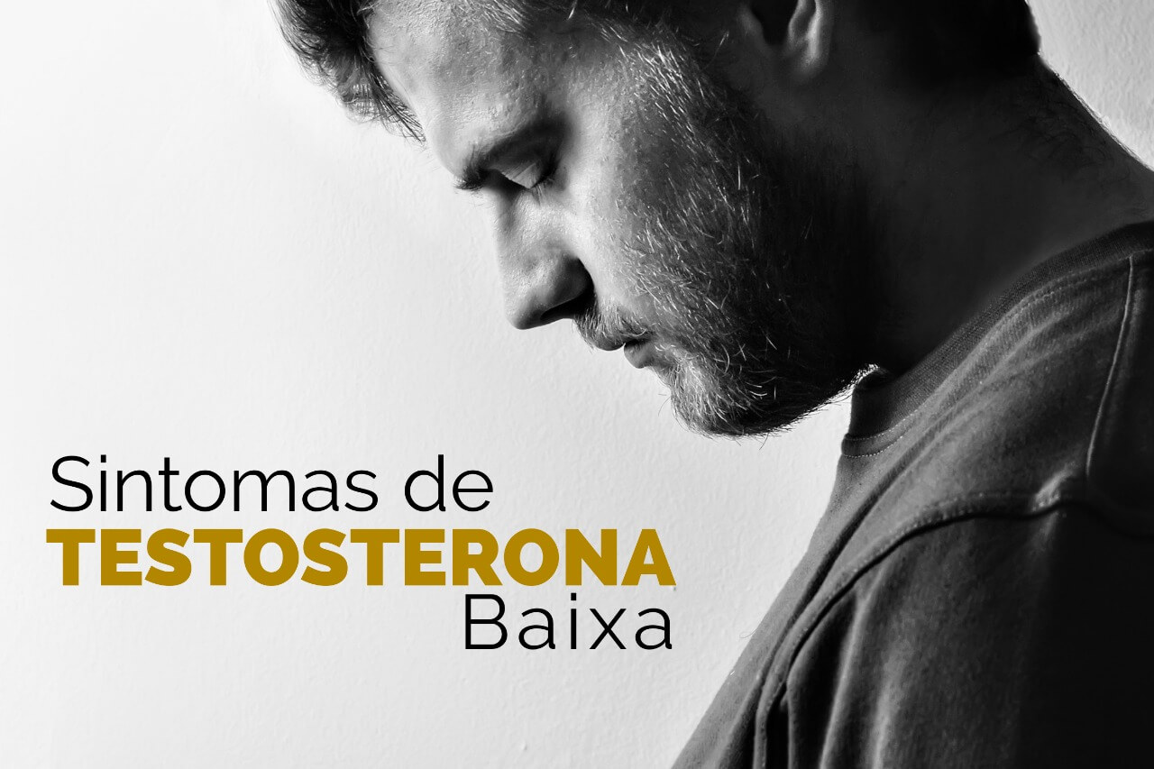 Sintomas de testosterona baixa