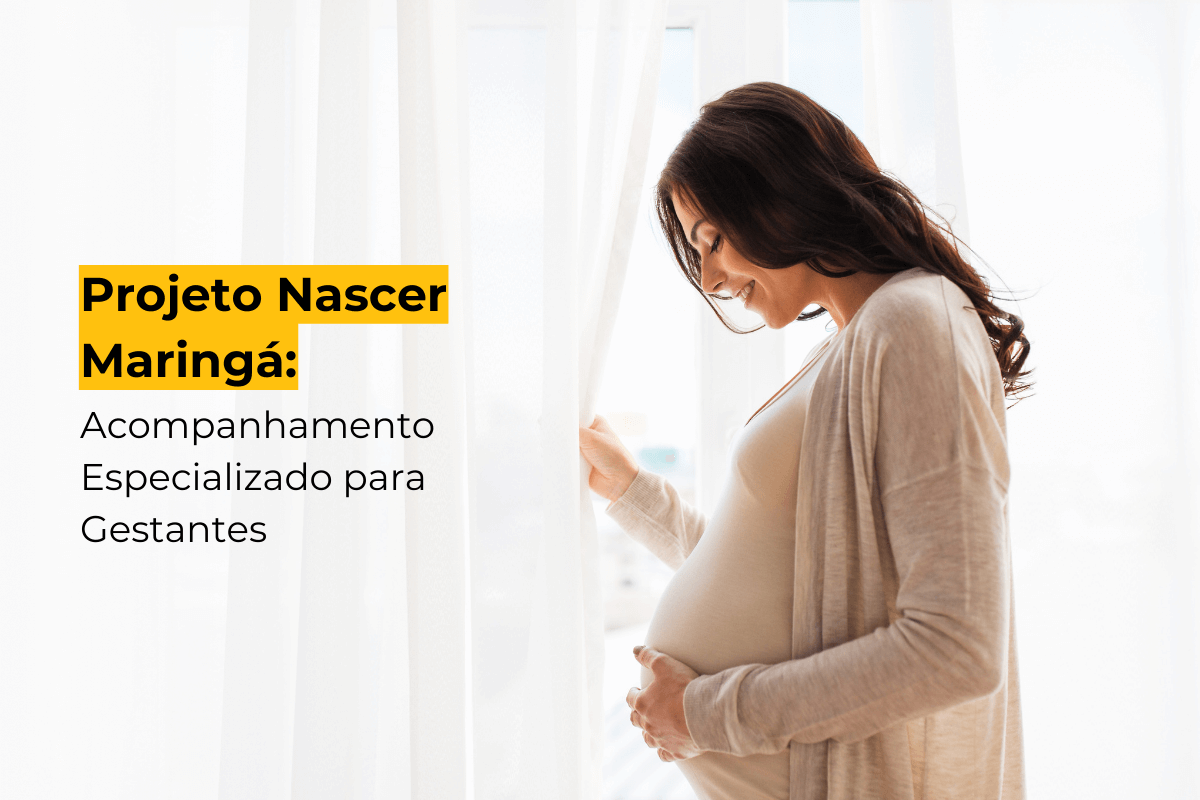 Programa Nascer Maringá: Acompanhamento Especializado para Gestantes