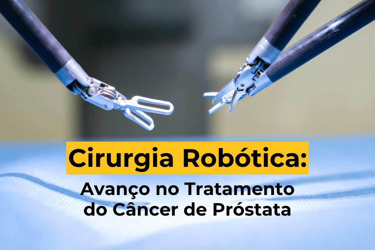 Cirurgia Robótica em Maringá: Avanço no Tratamento do Câncer de Próstata