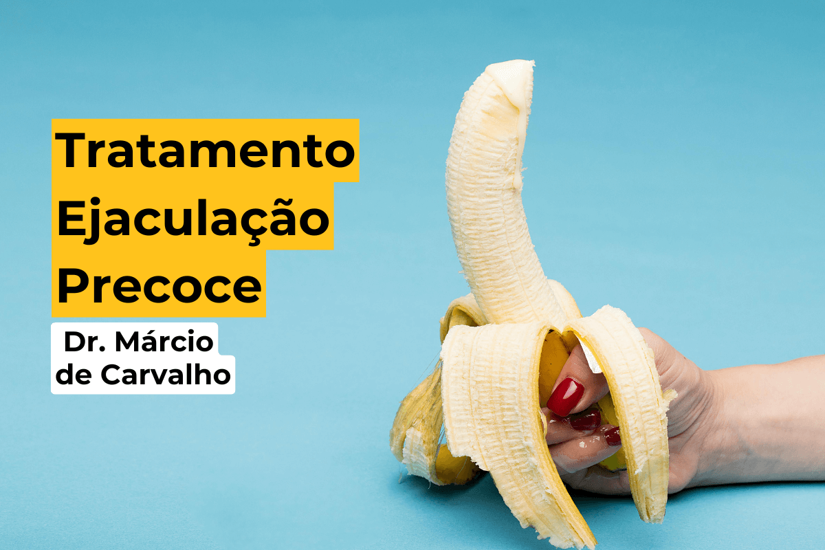 Tratamento Ejaculação Precoce Curitiba — Dr. Márcio de Carvalho