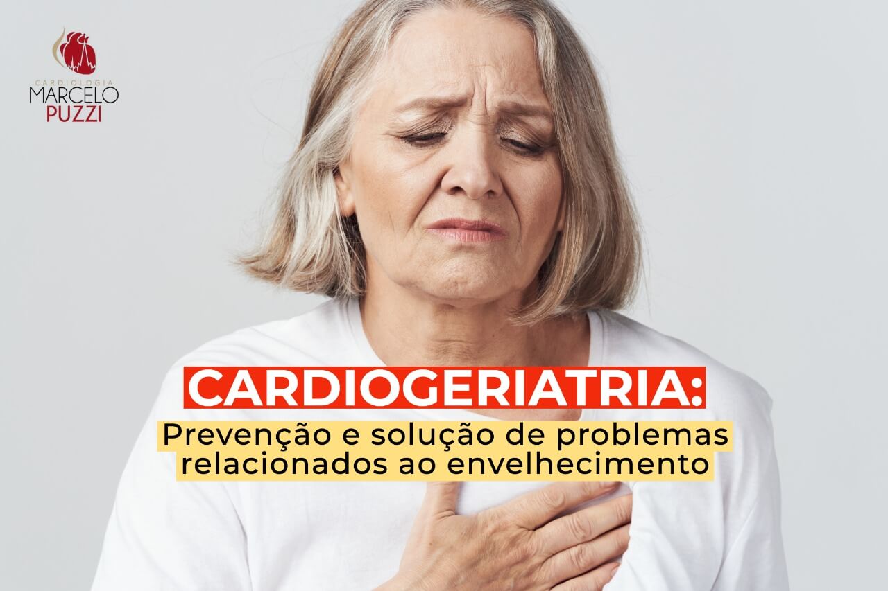 Cardiogeriatria: Prevenção e solução de problemas relacionados ao envelhecimento