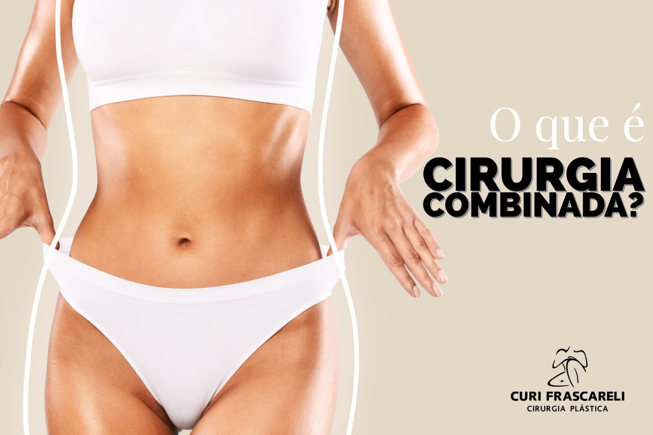 O que é cirurgia combinada?