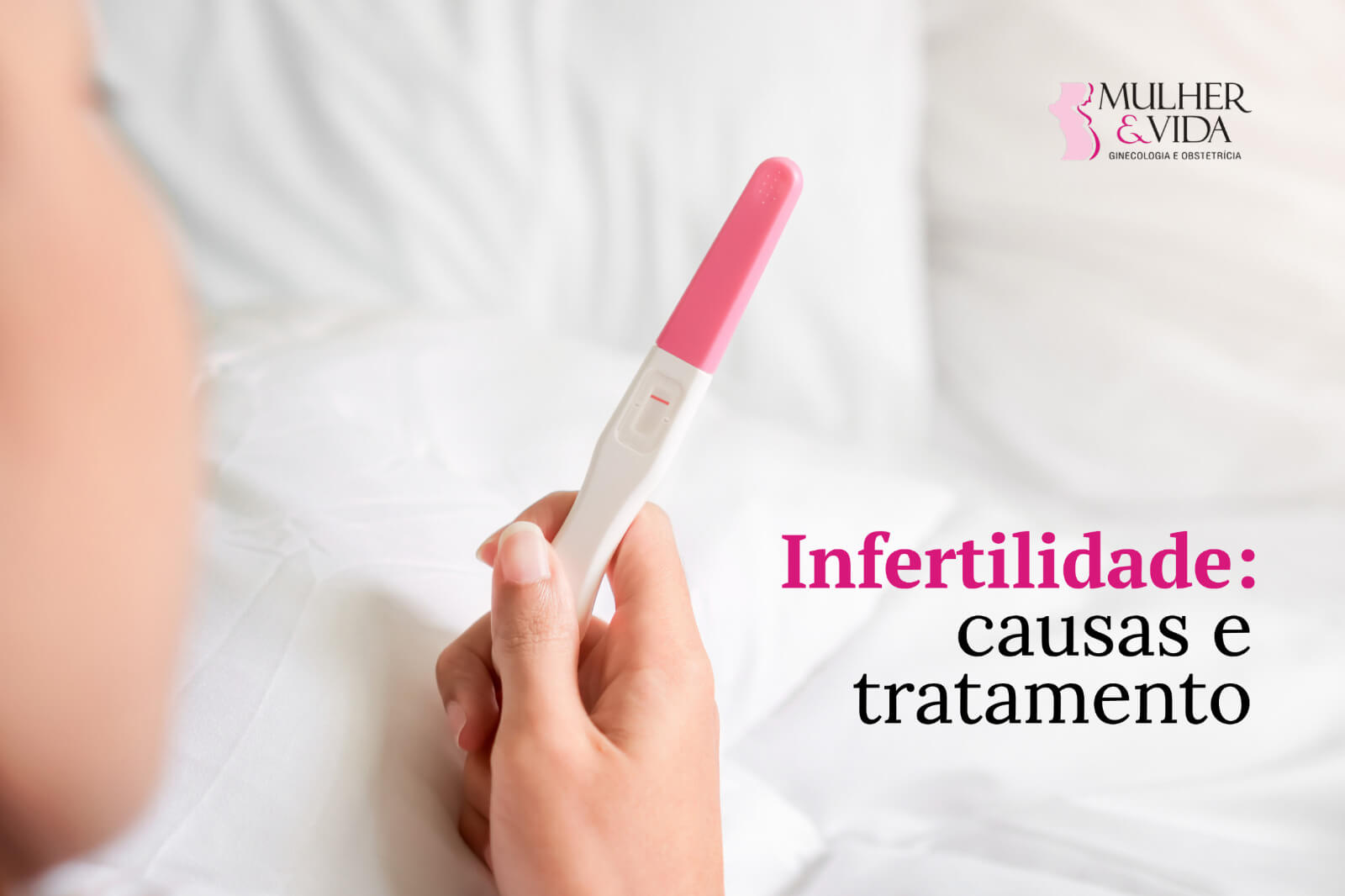 Infertilidade: causas e tratamento