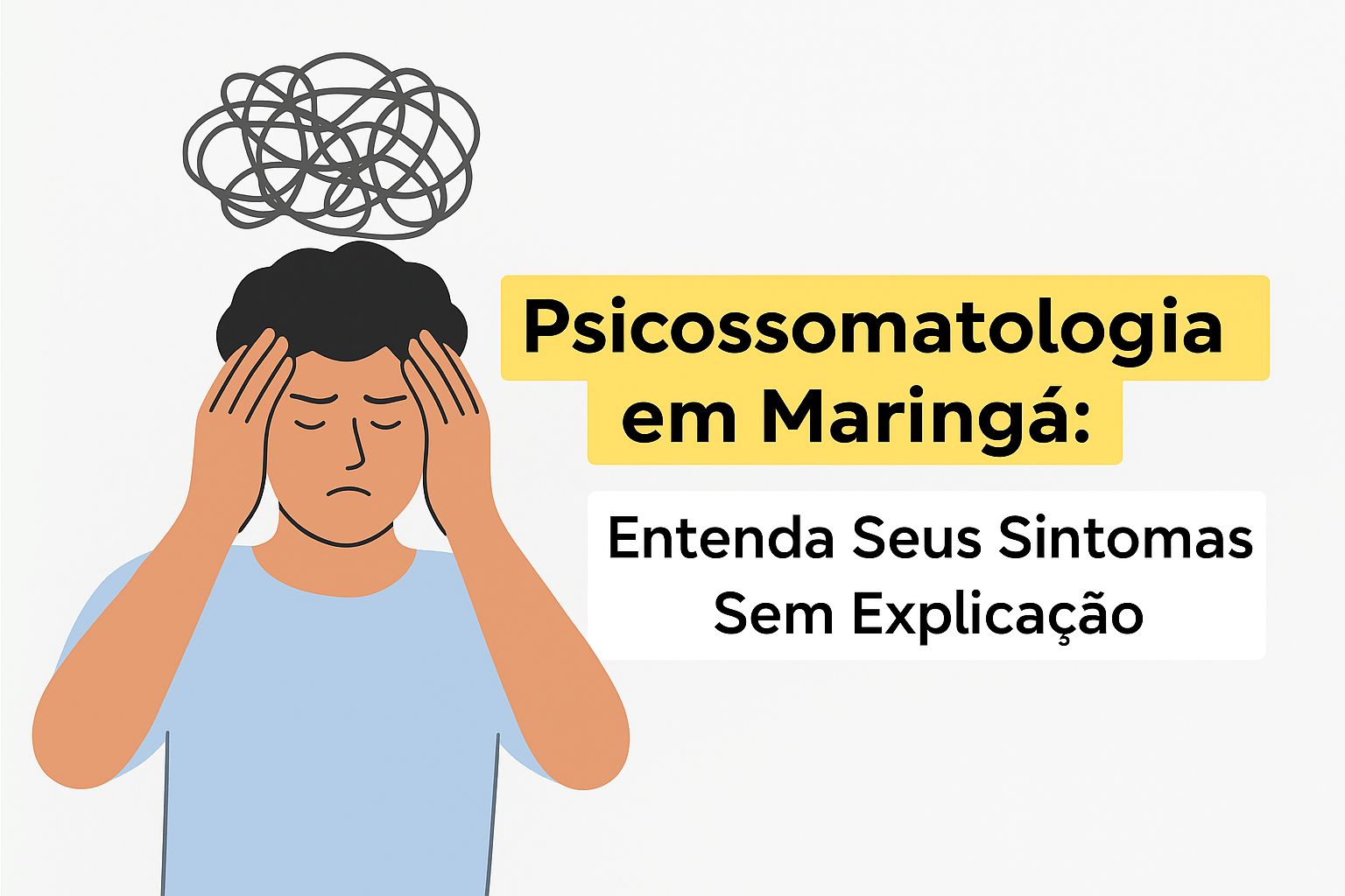 Psicossomatologia em Maringá: Entenda Seus Sintomas Sem Explicação