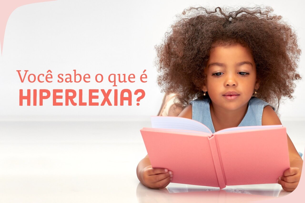 Você sabe o que é hiperlexia?