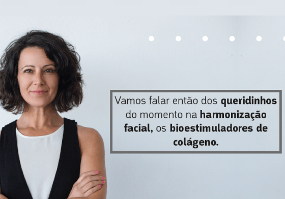 Harmonização facial, os bioestimuladores de colágeno