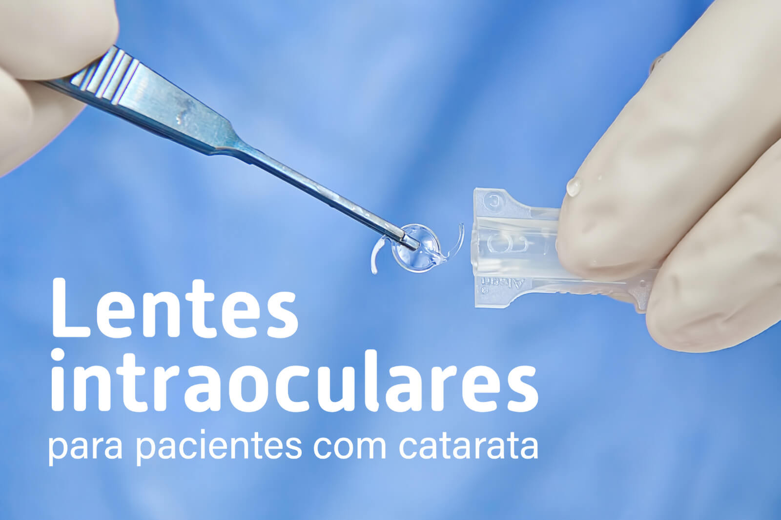 Lentes intraoculares para pacientes com catarata