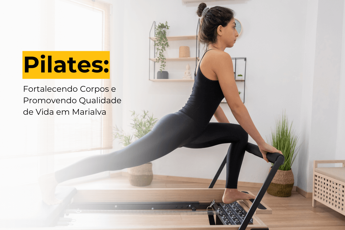 Pilates: Fortalecendo Corpos e Promovendo Qualidade de Vida em Marialva