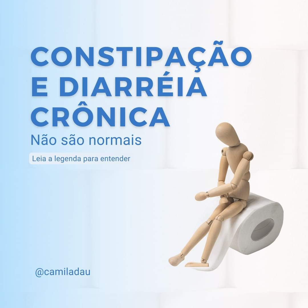 Constipação e Diarréia Crônica