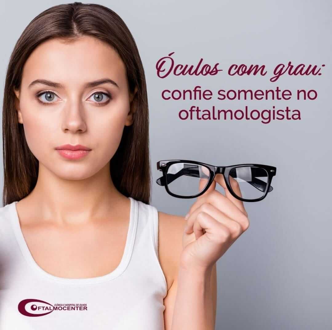 Óculos com grau: confie somente no oftalmologista
