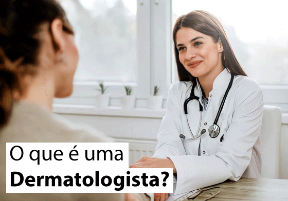 O que é uma dermatologista?